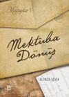Mektuplar I: Mektuba D&ouml;n&uuml;ş