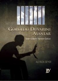 Görüldü Duvarını Aşanlar: Sırları Gizleyen Yazıların Öyküsü