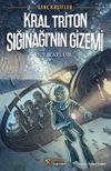 Gen&ccedil; Kaşifler 2 / Kral Triton Sığınağı'nın Gizemi