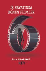 İş Hayatında Dönen Filmler
