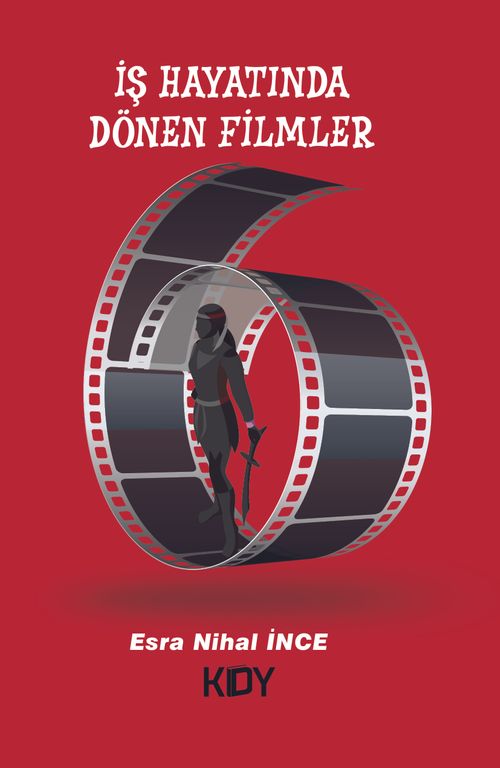 İş Hayatında Dönen Filmler