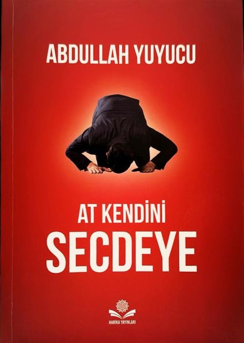 At Kendini Secdeye