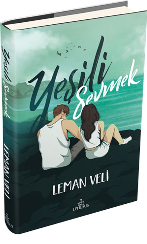 Yeşili Sevmek (Ciltli)