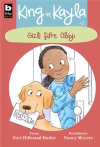 King ve Kayla 3 / Gizli Şifre Olayı