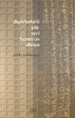 Diyarbekirli Şair Sırrı Hanım'ın Divanı