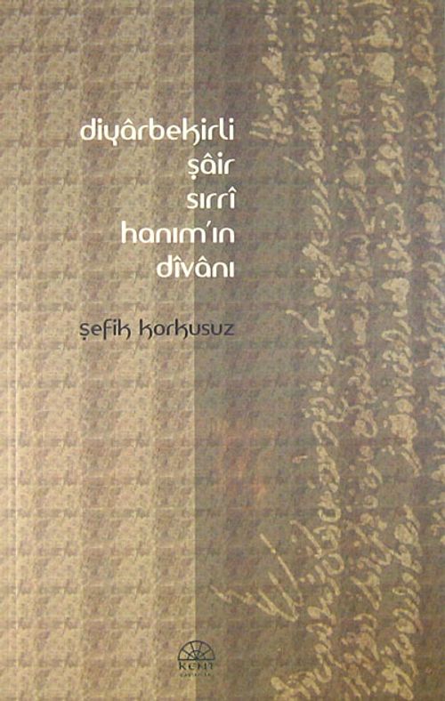 Diyarbekirli Şair Sırrı Hanım'ın Divanı