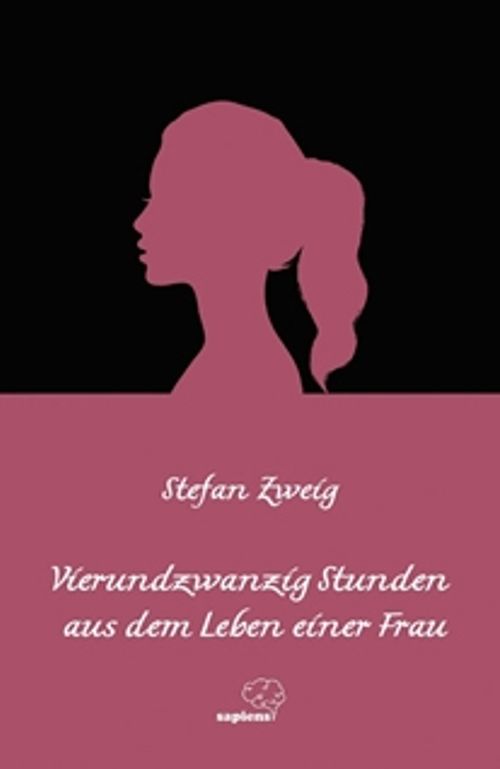 Vierundzwanzig Stunden Aus Dem Leben Einer Frau