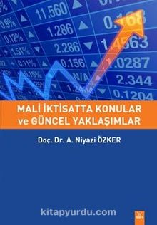 Mali İktisatta Konular ve Güncel Yaklaşımlar - Doç. Dr. A. Niyazi Özker