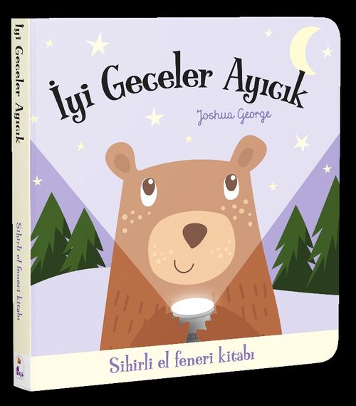 İyi Geceler Ayıcık / Sihirli El Feneri Kitabı
