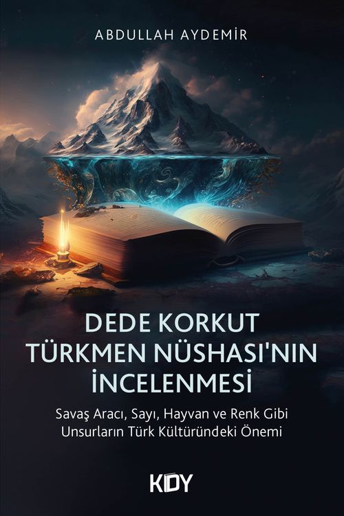Dede Korkut Türkmen Nüshası'nın İncelenmesi