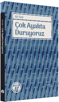 Çok Ayakta Duruyoruz