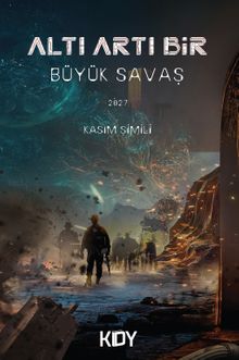 Altı Artı Bir / Büyük Savaş