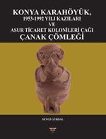 Konya Karahöyük 1953-1992 Yılı Kazıları