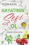 Hayatının Şefi Ol & Atıksız Yaşam ve Beslenme Rehberi