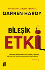 Bileşik  Etki & Küçük Adımlar Büyük Sonuçlar