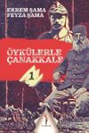 &Ouml;yk&uuml;lerle &Ccedil;anakkale 1
