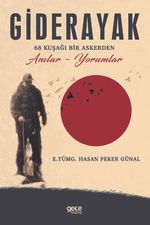 Giderayak & 68 Kuşağı Bir Askerden Anılar- Yorumlar