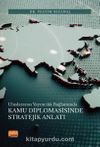 Uluslararası Yayıncılık Bağlamında Kamu Diplomasisinde Stratejik Anlatı