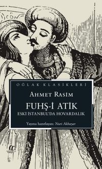 Fuhş-i Atik & Eski İstanbul'da Hovardalık