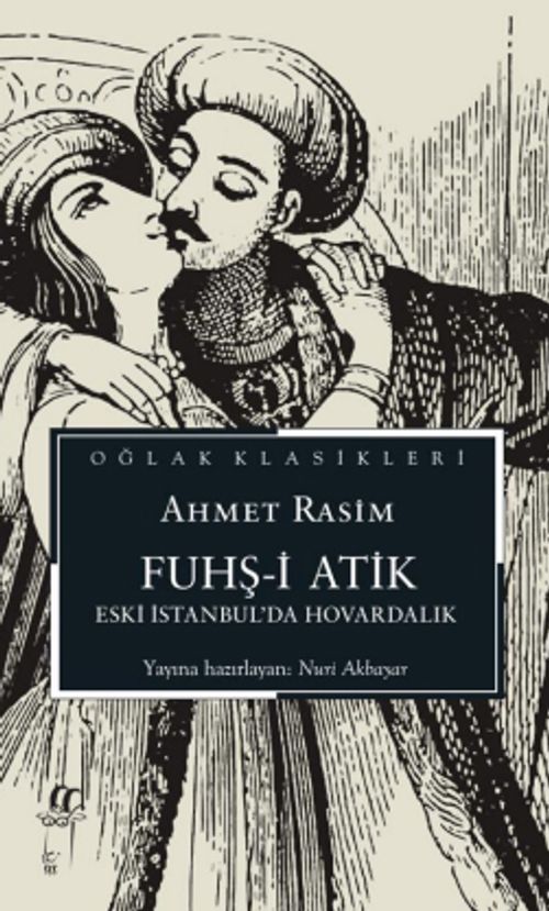 Fuhş-i Atik & Eski İstanbul'da Hovardalık