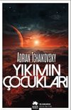 Yıkımın &Ccedil;ocukları