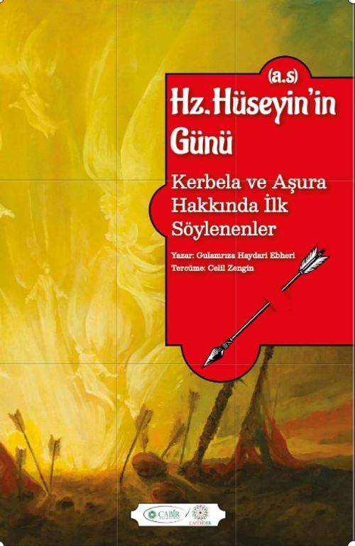 Hz. Hüseyin'in Günü (a.s.) & Kerbela ve Aşura Hakkında İlk Söylenenler