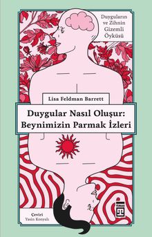 Duygular Nasıl Oluşur: Beynimizin Parmak İzleri 