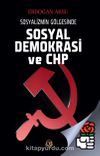 Sosyalizmin Gölgesinde Sosyal Demokrasi ve CHP