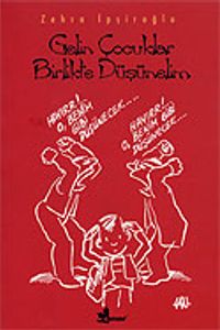 Gelin Çocuklar Birlikte Düşünelim