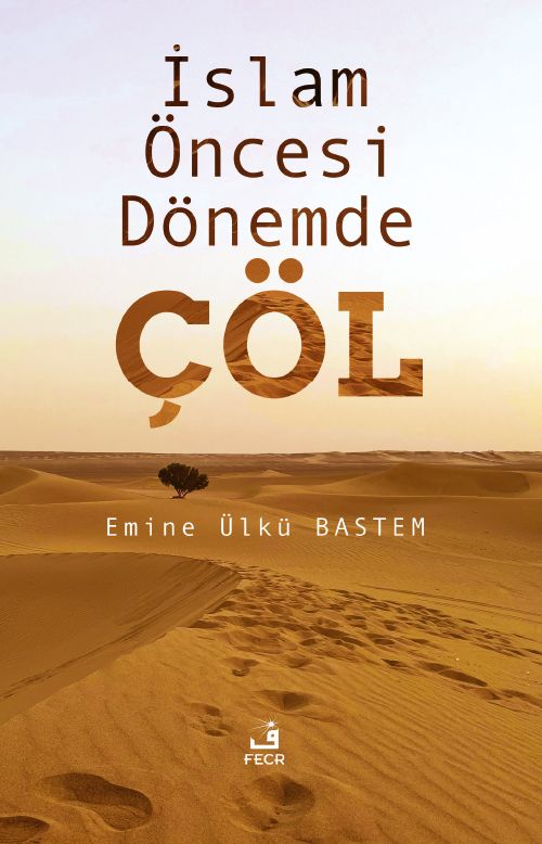 İslam Öncesi Dönemde Çöl