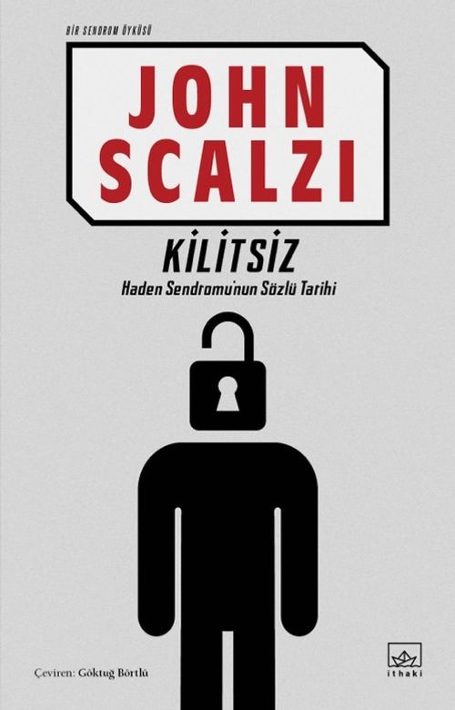 Kilitsiz (Bir Sendrom Öyküsü)