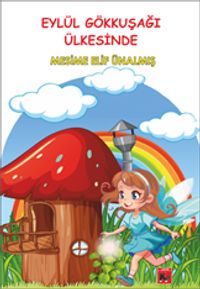 Eylül Gökkuşağı Ülkesinde