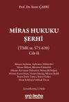 Miras Hukuku Şerhi (TMK m. 575-639) Cilt II