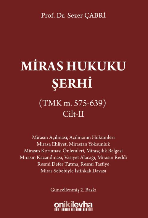 Miras Hukuku Şerhi (TMK m. 575-639) Cilt II