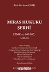 Miras Hukuku Şerhi (TMK m. 640-682) Cilt III