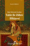 Doğu Türkçesiyle Yazılmış Tahir ile Zühre Hikayesi