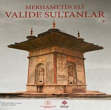 Merhametin Eli: Valide Sultanlar 