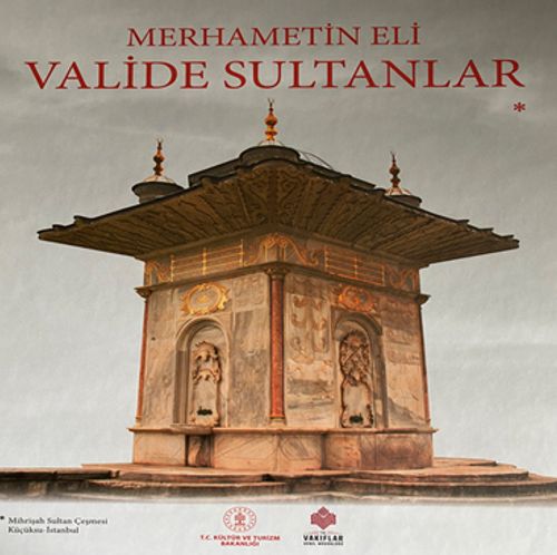 Merhametin Eli: Valide Sultanlar 