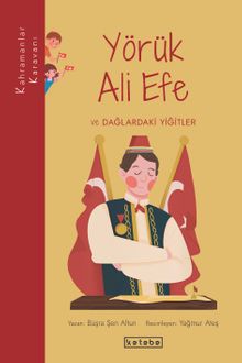 Kahramanlar Karavanı - Yörük Ali Efe ve Dağlardaki Yiğitler