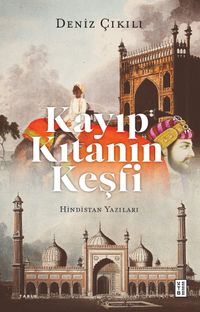 Kayıp Kıtanın Keşfi & Hindistan Yazıları