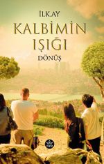 Kalbimin Işığı / Dönüş
