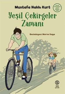 Yeşil Çekirgeler  Zamanı