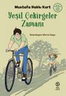 Yeşil Çekirgeler  Zamanı