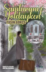 Sanılarımız Yoldayken