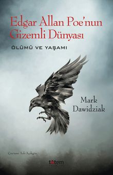 Edgar Allan Poe'nun Gizemli Dünyası & Ölümü ve Yaşamı