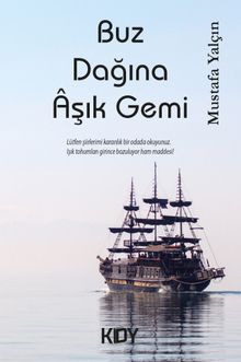 Buz Dağına Aşık Gemi