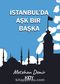 İstanbul'da Aşk Bir Başka