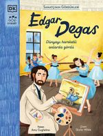 Sanatçının Gördükleri Edgar Degas (Ciltli)