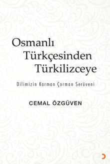 Osmanlı Türkçesinden Türkilizceye 