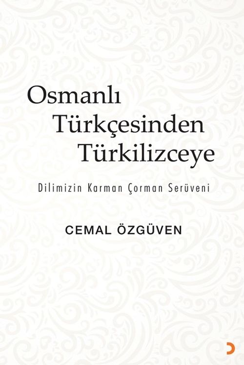 Osmanlı Türkçesinden Türkilizceye 
